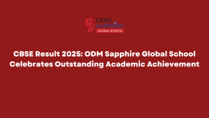 CBSE Result 2025 ODM Sapphire Global School Celebrates Outstanding Academic Achievement
